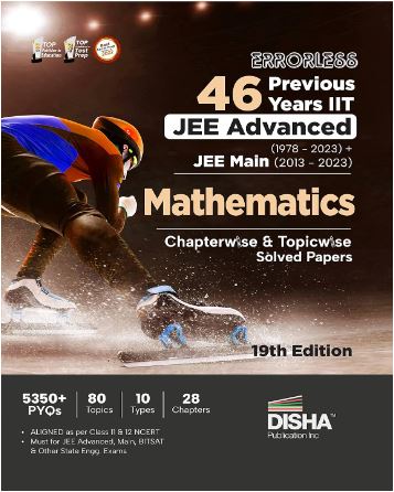 Errorless 46 Previous Years IIT JEE Advanced (1978 - 2023)  JEE Main  (2013 - 2023) MATHEMATICS Chapterwise 